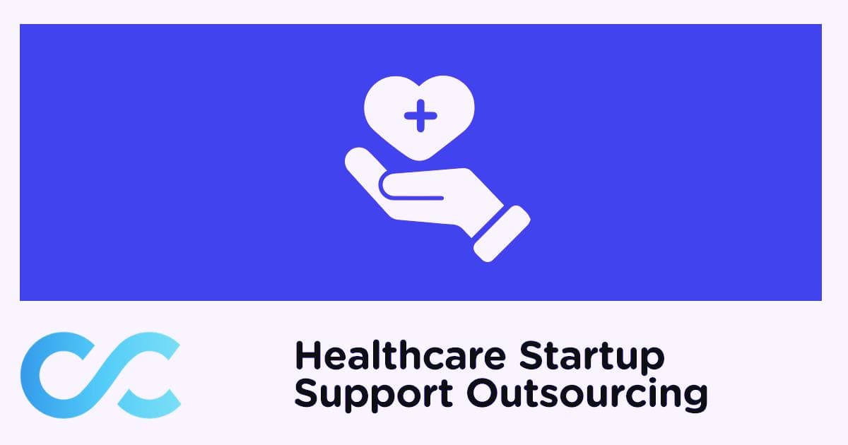 Why Healthcare Startup Assistance Shouldn’t Ignore Outsourced IT & Customer Support