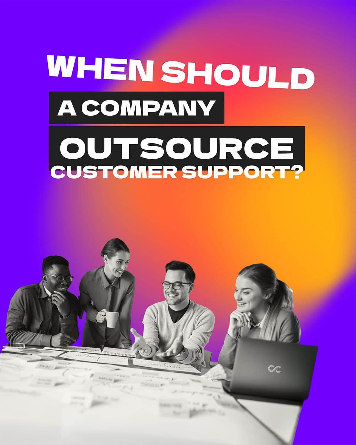 Customer Support Outsourcing: What to Outsource First